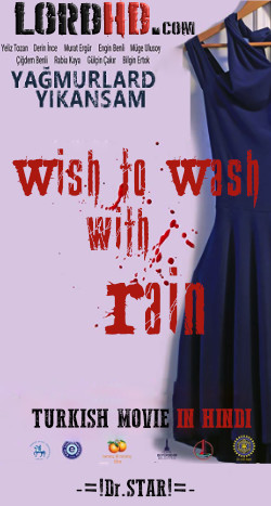 Wish to Wash with Rain (2016)