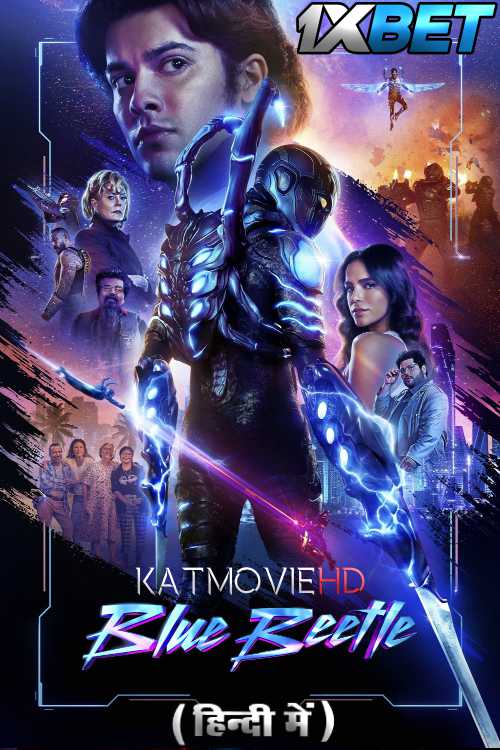 Watch Blue Beetle (2023) Full Movie in Hindi Dubbed Online